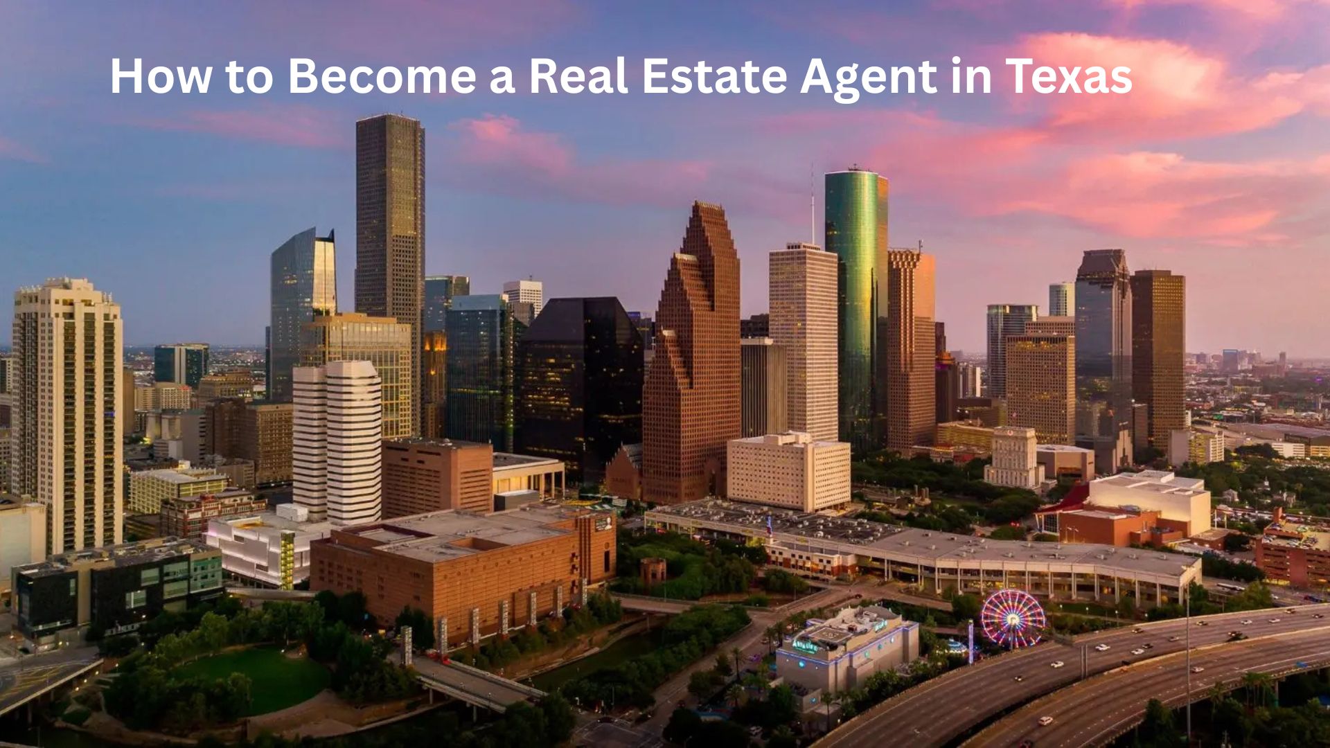 How to Become a Real Estate Agent in Texas