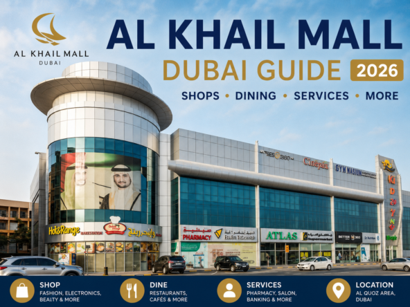 Al Khail Mall Dubai Guide 2026: Shops, Dining & Services